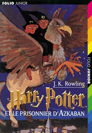 Harry Potter, tome 3 : Harry Potter et le Prisonnier d'Azkaban